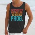 Introverted But Willing To Discuss Prog Rock Music Lover Unisex Tank Top
