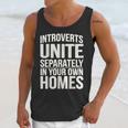 Introverts Unite Separately In Your Own Homes Unisex Tank Top Introverts Unite Separately In Your Own Homes Unisex Tank Top
