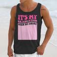 It's My Graduation Sign My Shirt Groovy Girls Graduation Unisex Tank Top