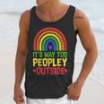 It's Way Too Peopley Outside Anti Social Introvert Unisex Tank Top