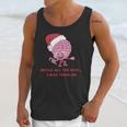 Jingle All The Way Away From Me This Christmas For Introvert Unisex Tank Top