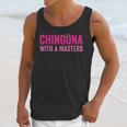 Latina Graduation Educated Latina Chingona With A Masters Unisex Tank Top