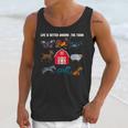 Life Is Better Around The Farm Nostalgia Trendy Unisex Tank Top