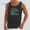 Still Loading Since 1999 Retro Tech Nostalgia Unisex Tank Top Still Loading Since 1999 Retro Tech Nostalgia Unisex Tank Top
