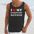 I Love My Introvert Mother I Heart My Introvert Mother Unisex Tank Top I Love My Introvert Mother I Heart My Introvert Mother Unisex Tank Top