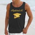 Mastered It Shirt Graduation MD Graduate Unisex Tank Top