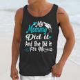 My Mommy Did It Tee Graduation Graduated Mom Proud Children Unisex Tank Top