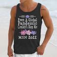 MSN Masters Science In Nursing Nurse Graduation 2022 Unisex Tank Top
