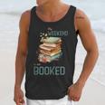 'My Weekend Is All Booked' Reading Book Introvert Librarian Unisex Tank Top