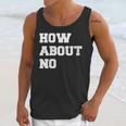 How About No Introvert Not So Social Unisex Tank Top