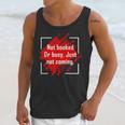 Not Booked Or Busy Just Not Coming Introvert Unisex Tank Top Not Booked Or Busy Just Not Coming Introvert Unisex Tank Top