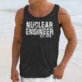 Nuclear Engineer Graduation Shirt New Nuclear Engineer Unisex Tank Top