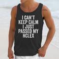 Nurse Graduation I Can't Keep Calm I Passed My NCLEX Unisex Tank Top