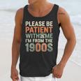 Old People Please Be Patient With Me I'm From The 1900s Unisex Tank Top Old People Please Be Patient With Me I'm From The 1900s Unisex Tank Top