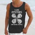 I Like Oysters And Maybe Three People Saying Introvert Unisex Tank Top