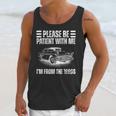 Be Patient With Me I'm From The 1900s Fathers Day Unisex Tank Top