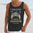 I Paused My Game To Graduate Class Of 2023 Gamer Graduation Unisex Tank Top