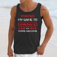 I Paused My Game To Graduate Graduation Unisex Tank Top