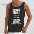 My People Skills Are Fine It's My Tolerance Introvert Humor Unisex Tank Top
