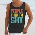 People Think I'm Shy I Introvert Unisex Tank Top People Think I'm Shy I Introvert Unisex Tank Top