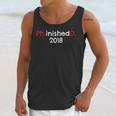 PhD Graduation PhinisheD Finished 2018 Tshirt Unisex Tank Top