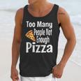 Pizza Lover Saying Introvert Anti Social Humor Foodie Unisex Tank Top