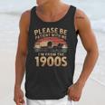 Please Be Patient With Me I'm From The 1900s Sarcastic Unisex Tank Top Please Be Patient With Me I'm From The 1900s Sarcastic Unisex Tank Top