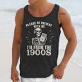 Please Be Patient With Me I'm From The 1900s Skeleton Unisex Tank Top