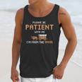 Please Be Patient With Me I'm From The 1900s Trail Wagon Unisex Tank Top Please Be Patient With Me I'm From The 1900s Trail Wagon Unisex Tank Top