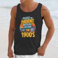 Please Be Patient-With Me I'm From The 1900s Retro 90's Unisex Tank Top Please Be Patient-With Me I'm From The 1900s Retro 90's Unisex Tank Top
