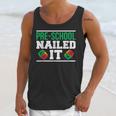 Pre-School Nailed It Shirt GraduationShirt Unisex Tank Top