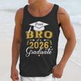 Proud Bro Of a Class Of 2026 Graduate For Graduation Unisex Tank Top
