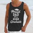 Proud Dad Of a 2022 Graduate Class Of 2022 Graduation Unisex Tank Top