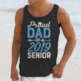 Proud Dad Of A Class 2019 SeniorShirt Graduation Unisex Tank Top