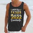 Proud Father Of a Class Of 2022 Graduate Graduation 2022 Unisex Tank Top