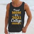 Proud Mom Of A 2021 College Graduate Senior Graduation Unisex Tank Top