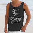 Proud Mom OT School Graduate Graduation Tee Unisex Tank Top