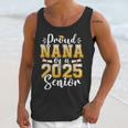 Proud Nana Of A Class Of 2025 Senior Graduation Unisex Tank Top Proud Nana Of A Class Of 2025 Senior Graduation Unisex Tank Top