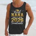 Proud Nana Of a Class Of 2026 Graduate Senior Graduation Unisex Tank Top