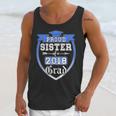 Proud Sister Of a 2018 Grad Graduation Family Unisex Tank Top