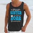 Proud Sister Of a 2022 Graduate Class Of 2022 Graduation 22 Unisex Tank Top