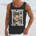 Read Books Stay Weird Book Lover Introvert Book Unisex Tank Top
