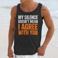 Sarcastic Introvert My Silence Doesn't Mean I Agree Unisex Tank Top