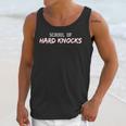 School Hard Knocks Humor Life Graduation Meme Joke Unisex Tank Top