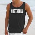 Shirt That Says Nostalgia For Men Women & Kids Unisex Tank Top