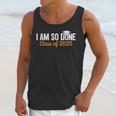 I Am So Done Graduation Announcements Him Her Class Of 2025 Unisex Tank Top