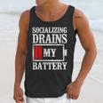 Socializing Drains My Battery Introvert Unisex Tank Top Socializing Drains My Battery Introvert Unisex Tank Top