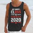 Student Graduation 2020 Tee My Happy Class Is Outta Here Unisex Tank Top