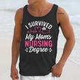 I Survived My Mom's Nursing Degree Nurse Graduation Unisex Tank Top