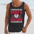 I Survived My Mom’s Nursing Degree Nurse Nursing Graduation Unisex Tank Top